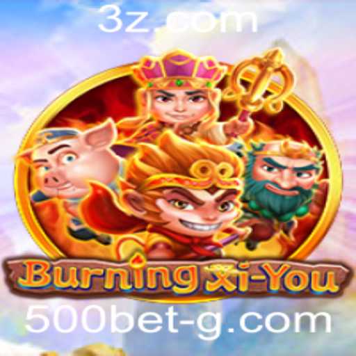 Explorando o Fascinante Mundo de BurningXiYou com 500bet